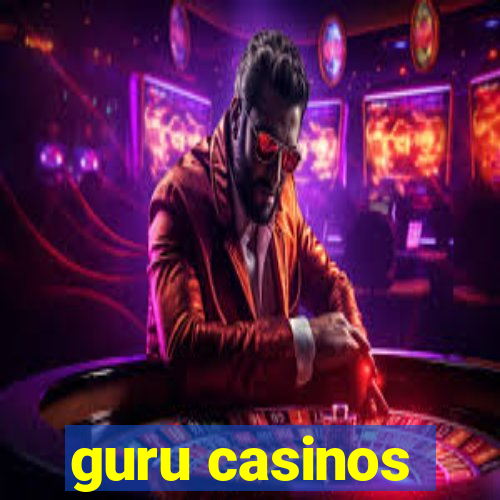 guru casinos